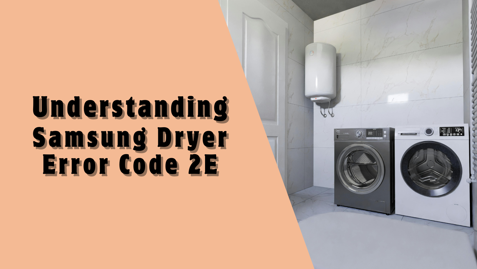 Understanding Samsung Dryer Error Code 2E