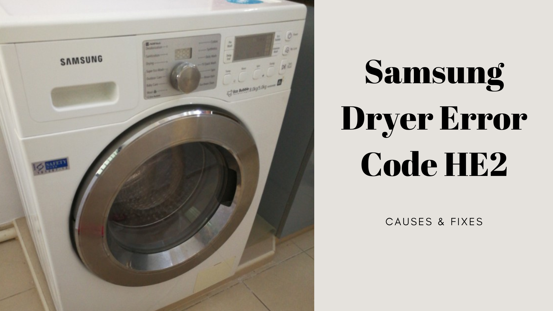 Samsung Dryer Error Code HE2: Causes & Fixes