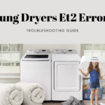 Samsung Dryers Et2 Error Code: Troubleshooting Guide