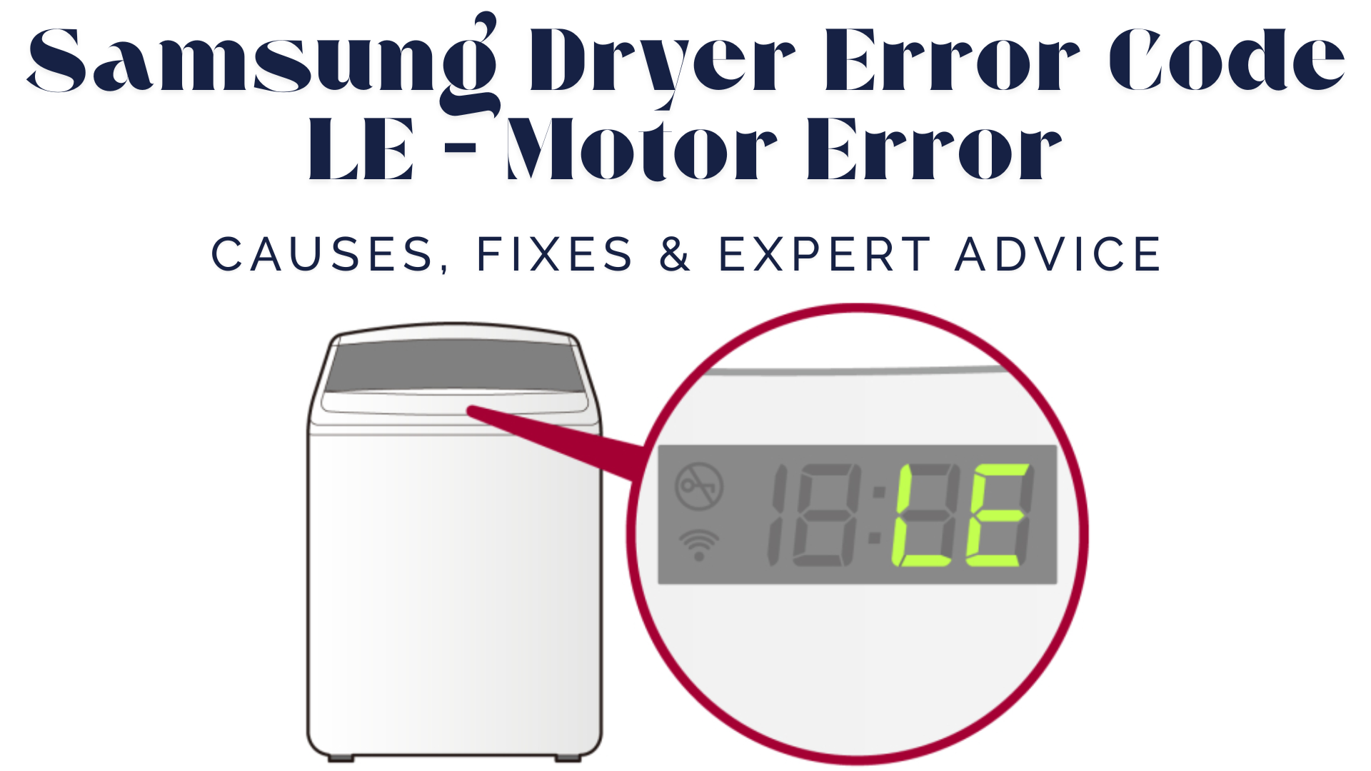 Samsung Dryer Error Code LE – Motor Error