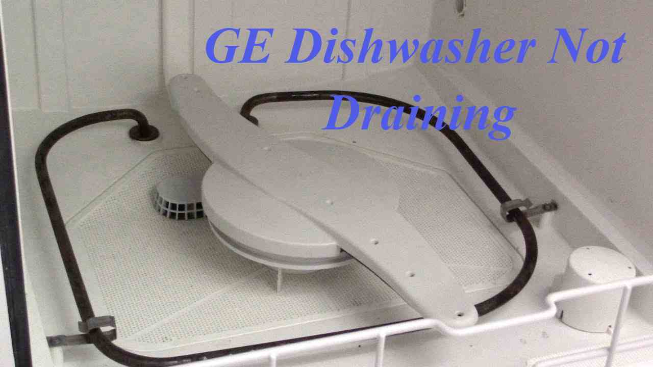 GE Dishwasher Not Draining? Common Causes & Fixes