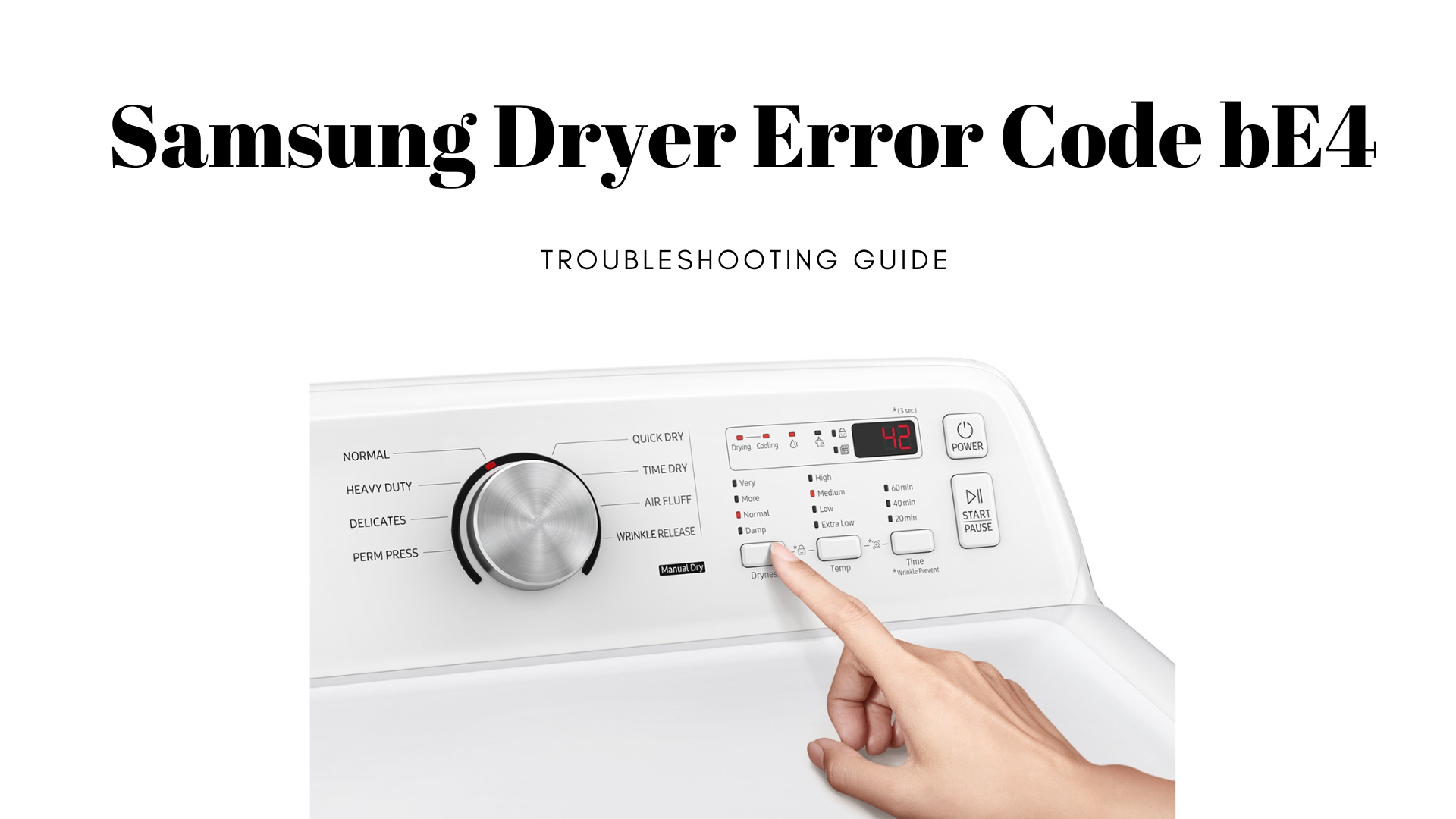 Samsung Dryer Error Code bE4: Troubleshooting Guide