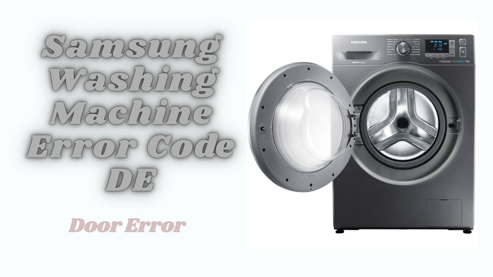 Samsung Washing Machine Error Code DE – Door Error