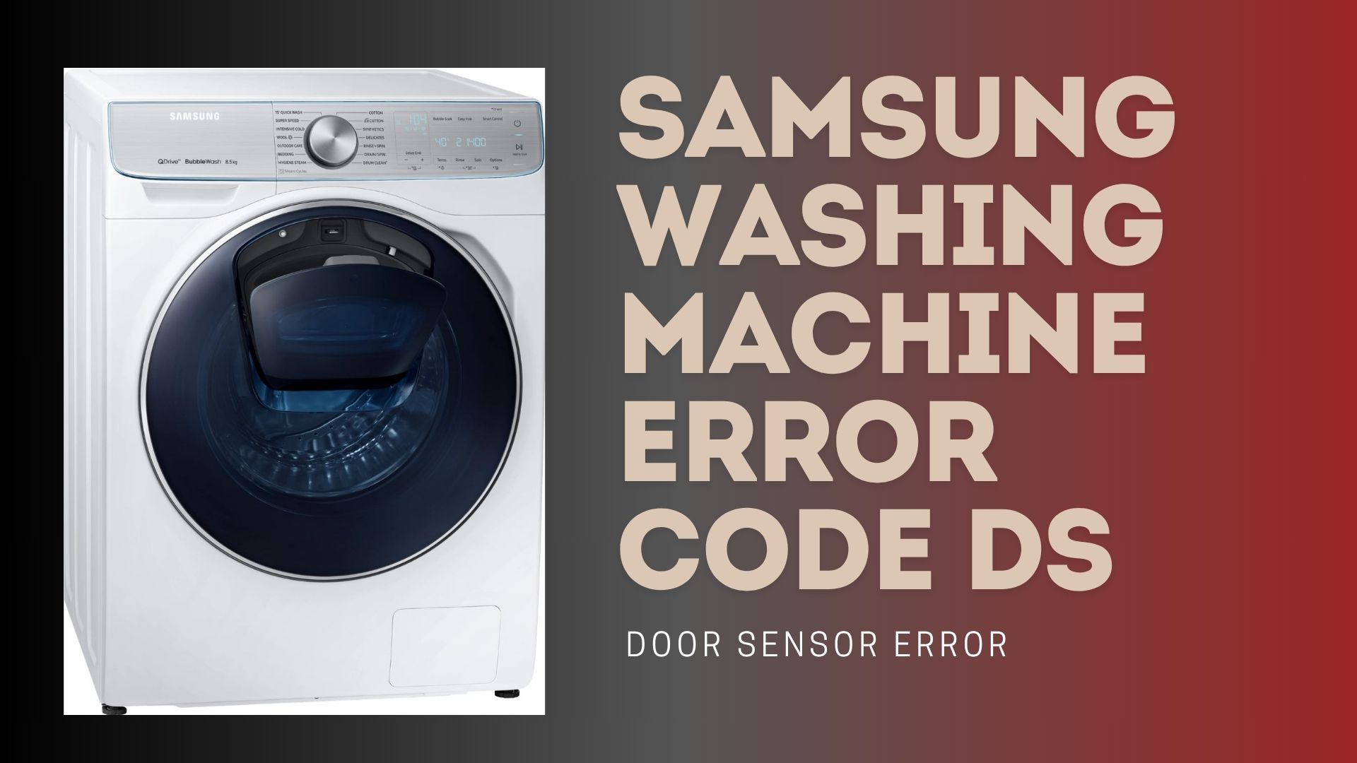 Samsung Washing Machine Error Code DS – Door Sensor Error