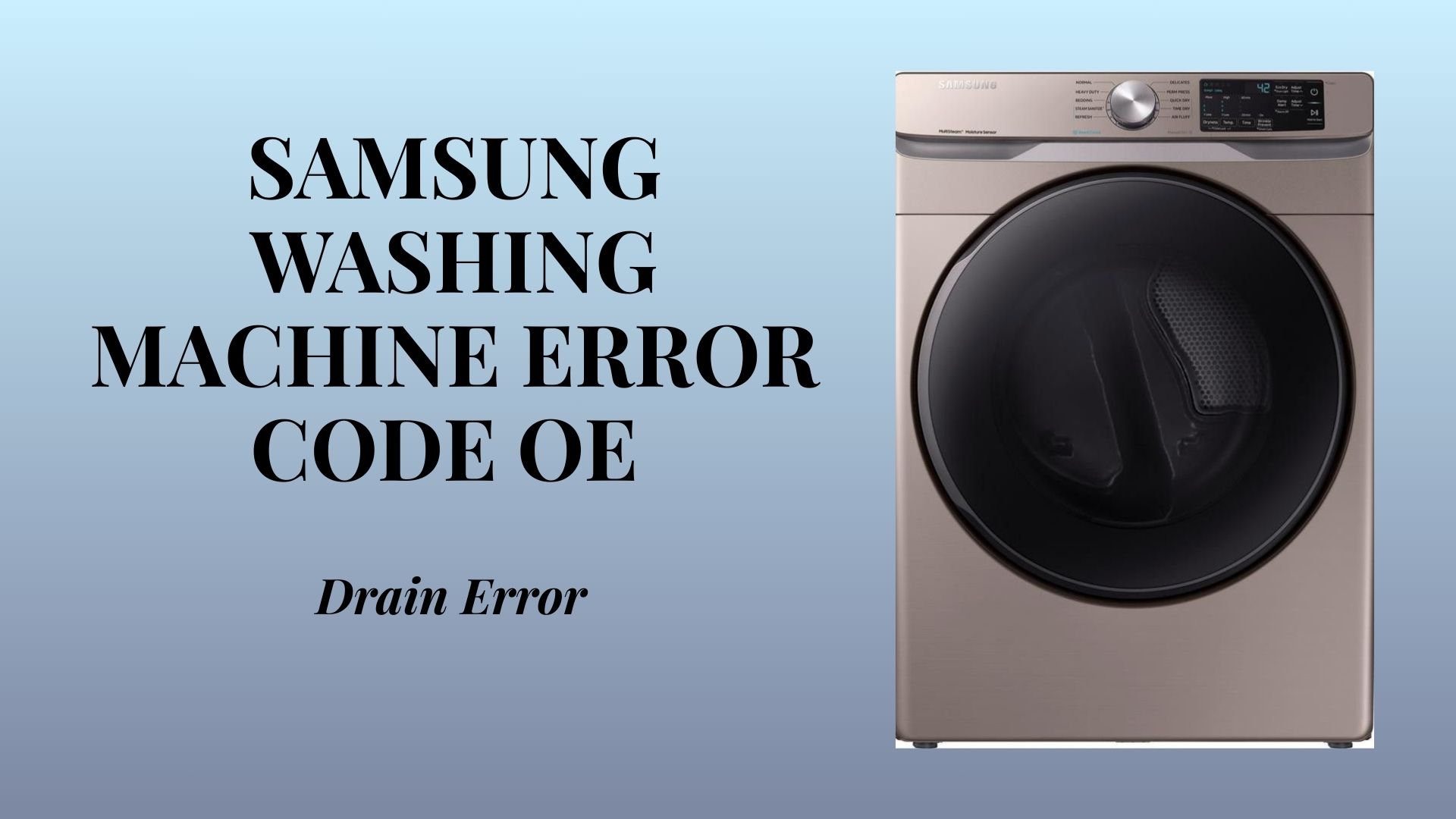 Samsung Washing Machine Error Code OE – Drain Error
