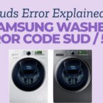 Samsung Washer Error Code SUD / 5UD – Suds Error Explained