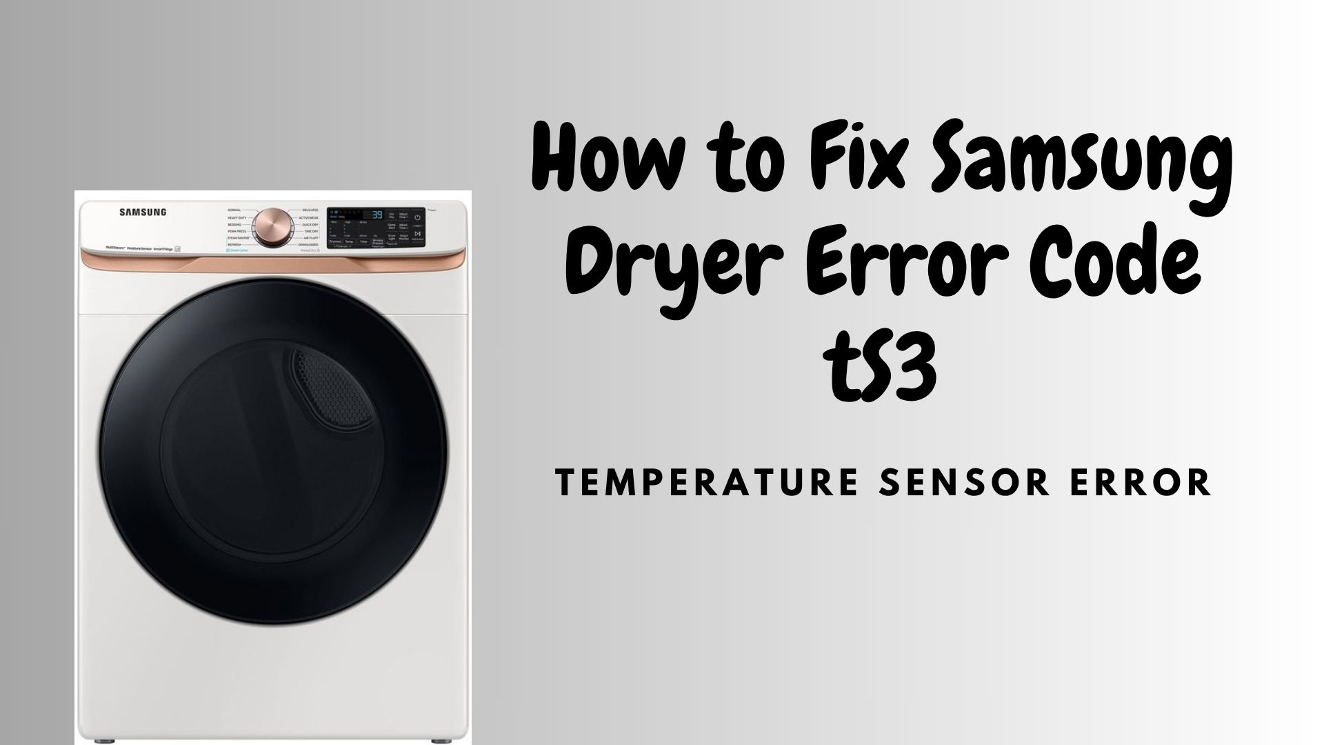 How to Fix Samsung Dryer Error Code tS3