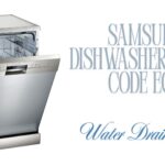 Samsung Dishwasher Error Code E02 – Water Drain Error