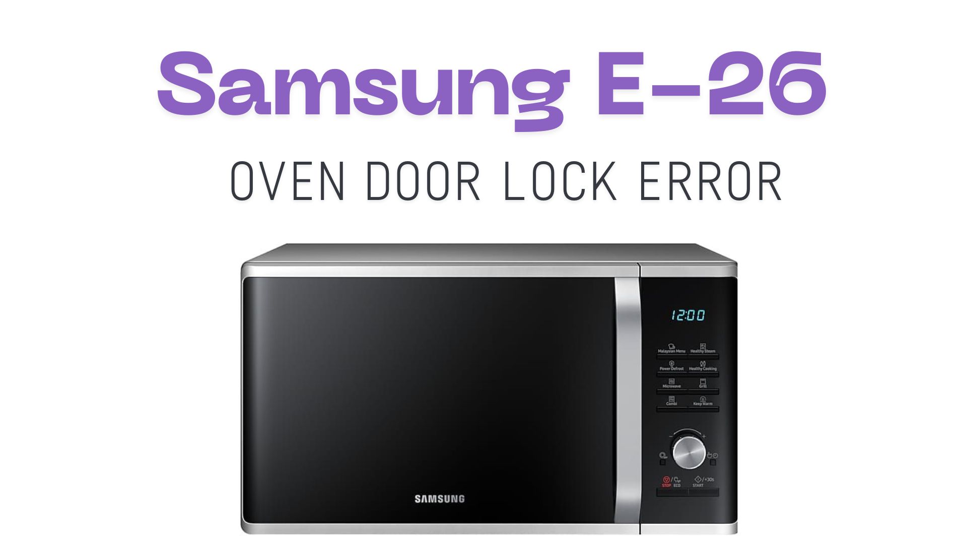 Samsung E-26: Oven Door Lock Error