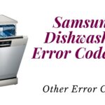 Samsung Dishwasher Error Code E14 – Other Error Codes