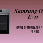 Samsung E-11: Oven Temperature Sensor Error