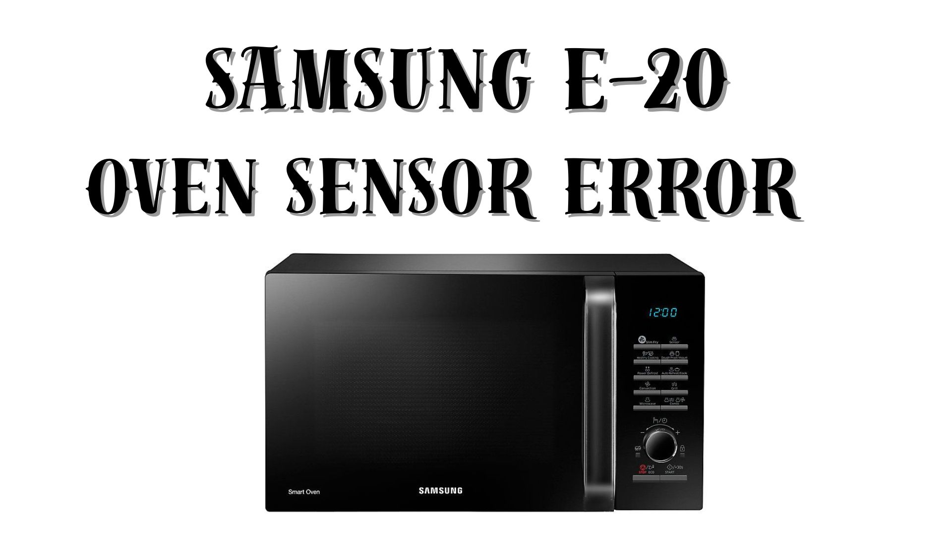 Samsung E-20: Oven Sensor Error